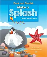 Rața și steaua de mare fac o stropire - Duck and Starfish Make a Splash