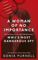 Woman of No Importance - Povestea neștiută a Virginiei Hall, cel mai periculos spion din al Doilea Război Mondial - Woman of No Importance - The Untold Story of Virginia Hall, WWII's Most Dangerous Spy