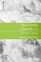 Predarea psalmilor Vol. 2: De la text la mesaj - Teaching Psalms Vol. 2: From Text to Message