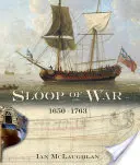 Sloopul de război, 1650-1763 - The Sloop of War, 1650-1763