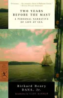 Doi ani înainte de catarg: O narațiune personală a vieții pe mare - Two Years Before the Mast: A Personal Narrative of Life at Sea