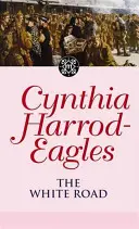 White Road - Dinastia Morland, Cartea 28 - White Road - The Morland Dynasty, Book 28