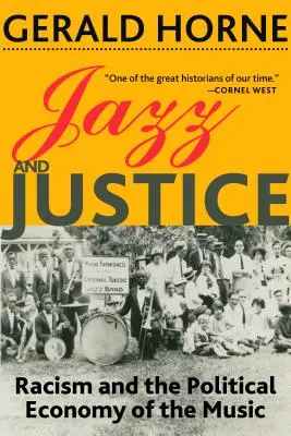 Jazz și justiție: Rasismul și economia politică a muzicii - Jazz and Justice: Racism and the Political Economy of the Music