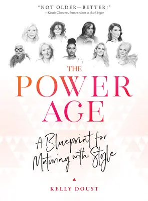 The Power Age: Un plan de maturizare cu stil - The Power Age: A Blueprint for Maturing with Style