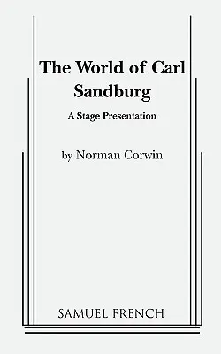 Lumea lui Carl Sandburg - The World of Carl Sandburg