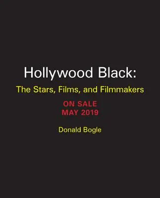 Hollywood Black: Vedete, filme, regizori - Hollywood Black: The Stars, the Films, the Filmmakers