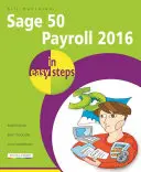 Sage 50 Payroll 2016 în pași simpli - Sage 50 Payroll 2016 in Easy Steps