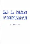 Așa cum gândește un bărbat - As a Man Thinketh