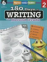 180 de zile de scriere pentru clasa a II-a: Practică, evaluare, diagnosticare - 180 Days of Writing for Second Grade: Practice, Assess, Diagnose