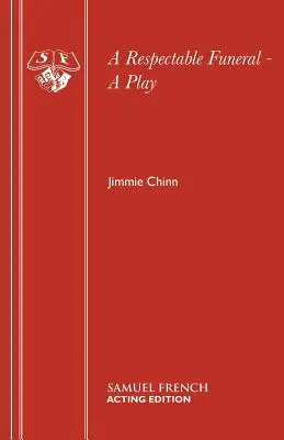 O înmormântare respectabilă - O piesă de teatru - A Respectable Funeral - A Play