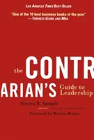 Ghidul contrarianului pentru leadership - The Contrarian's Guide to Leadership