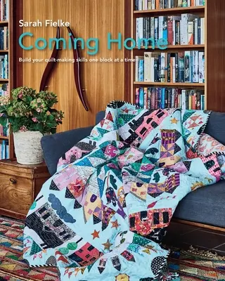 Coming Home Quilt Pattern cu videoclipuri de instruire - Coming Home Quilt Pattern with instructional videos