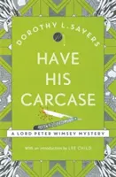 Have His Carcase - Cea mai bună serie de crime misterioase pe care o vei citi în 2020 - Have His Carcase - The best murder mystery series you'll read in 2020