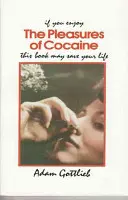 Plăcerile cocainei - The Pleasures of Cocaine