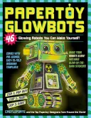 Papertoy Glowbots: 46 de roboți strălucitori pe care îi puteți face singuri! - Papertoy Glowbots: 46 Glowing Robots You Can Make Yourself!