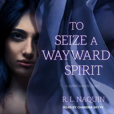 Pentru a prinde un spirit rătăcitor - To Seize a Wayward Spirit
