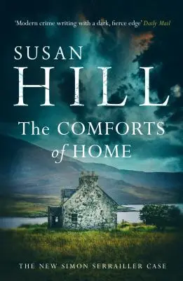 Confortul de acasă: Simon Serrailler Cartea 9 - Comforts of Home: Simon Serrailler Book 9