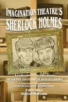 Sherlock Holmes al Teatrului Imagination - Imagination Theatre's Sherlock Holmes