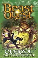 Beast Quest: Monstrul monstruos: Querzol Monstrul mlaștinii: Seria 23 Cartea 1 - Beast Quest: Querzol the Swamp Monster: Series 23 Book 1