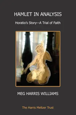 Hamlet în analiză: O încercare de credință - Hamlet in Analysis: A Trial of Faith