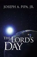 Ziua Domnului (The Lord's Day) - The Lord's Day