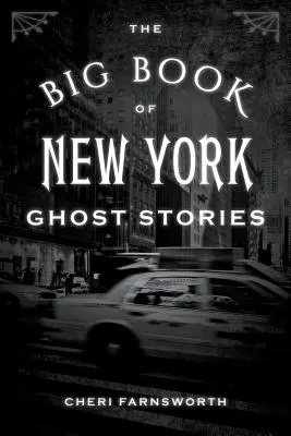 Marea carte a poveștilor cu fantome din New York - The Big Book of New York Ghost Stories