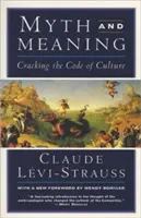 Mit și semnificație: Spargerea codului culturii - Myth and Meaning: Cracking the Code of Culture