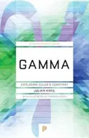 Gamma: Explorarea constantei lui Euler - Gamma: Exploring Euler's Constant