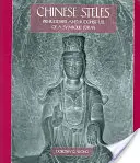 Stele chinezești: Utilizarea pre-buddhistă și buddhistă a unei forme simbolice - Chinese Steles: Pre-Buddhist and Buddhist Use of a Symbolic Form