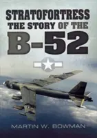 Stratofortress: Povestea avionului B-52 - Stratofortress: The Story of the B-52