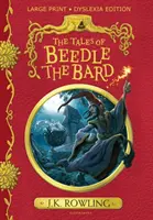 Tales of Beedle the Bard - Ediție pentru dislexie cu caractere mari - Tales of Beedle the Bard - Large Print Dyslexia Edition