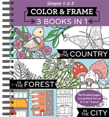 Color & Frame - 3 cărți în 1 - Țară, pădure, oraș (Adult Coloring Book) - Color & Frame - 3 Books in 1 - Country, Forest, City (Adult Coloring Book)