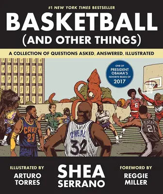 Basketball (and Other Things): O colecție de întrebări puse, cu răspunsuri, ilustrate - Basketball (and Other Things): A Collection of Questions Asked, Answered, Illustrated
