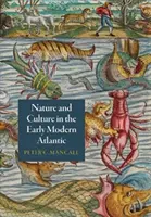 Natură și cultură în Atlanticul modern timpuriu - Nature and Culture in the Early Modern Atlantic