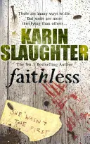 Fără credință - (Grant County seria 5) - Faithless - (Grant County series 5)