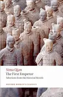 Primul Împărat: Selecții din înregistrările istorice - The First Emperor: Selections from the Historical Records