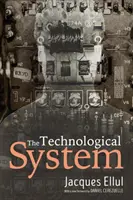 Sistemul tehnologic - The Technological System