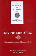 Retorica divină: Eseuri despre predicile lui Laurence Sterne - Divine Rhetoric: Essays on the Sermons of Laurence Sterne