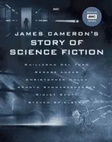 Povestea științifico-fantastică a lui James Cameron - James Cameron's Story of Science Fiction