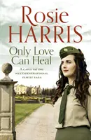 Only Love Can Heal - O saga captivantă a unei familii multigeneraționale - Only Love Can Heal - A captivating multigenerational family saga