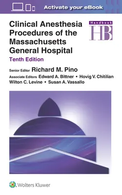 Proceduri de anestezie clinică ale Spitalului General Massachusetts - Clinical Anesthesia Procedures of the Massachusetts General Hospital