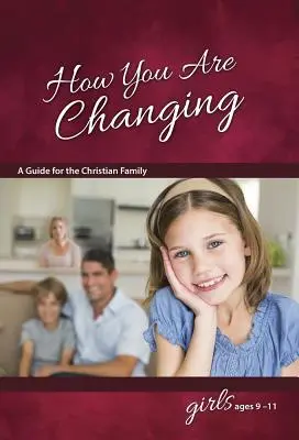 Cum te schimbi: Pentru fetele între 9 și 11 ani - Învățarea despre sex - How You Are Changing: For Girls 9-11 - Learning about Sex