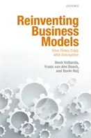 Reinventarea modelelor de afaceri: How Firms Cope with Disruption - Reinventing Business Models: How Firms Cope with Disruption