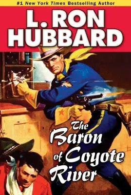 Baronul din Coyote River - The Baron of Coyote River
