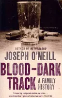 Blood-Dark Track - O istorie de familie - Blood-Dark Track - A Family History