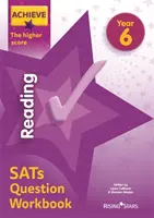 Achieve Reading SATs Question Workbook The Higher Score Anul 6 - Achieve Reading SATs Question Workbook The Higher Score Year 6