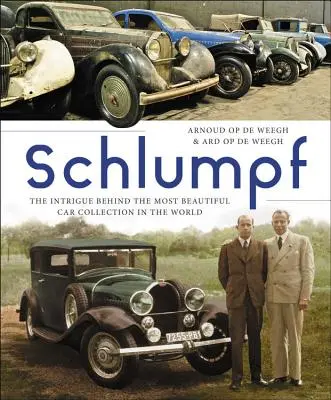 Schlumpf - Intriga din spatele celei mai frumoase colecții de mașini din lume - Schlumpf - The Intrigue Behind the Most Beautiful Car Collection in the World