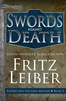 Săbii împotriva morții - Swords Against Death