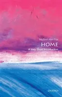 Acasă: O introducere foarte scurtă - Home: A Very Short Introduction