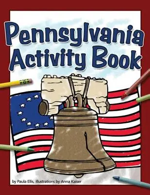Carte de activități Pennsylvania - Pennsylvania Activity Book